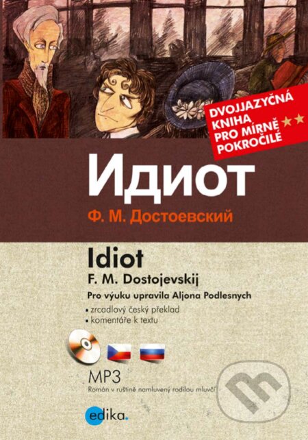 E-kniha: Idiot (Fjodor Dostojevskij). Edika, 2017 E-kniha: Idiot (Fjodor Dostojevskij). Edika, 2017