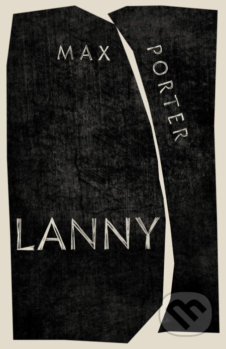Kniha: Lanny (Max Porter). Faber and Faber, 2019 Kniha: Lanny (Max Porter). Faber and Faber, 2019