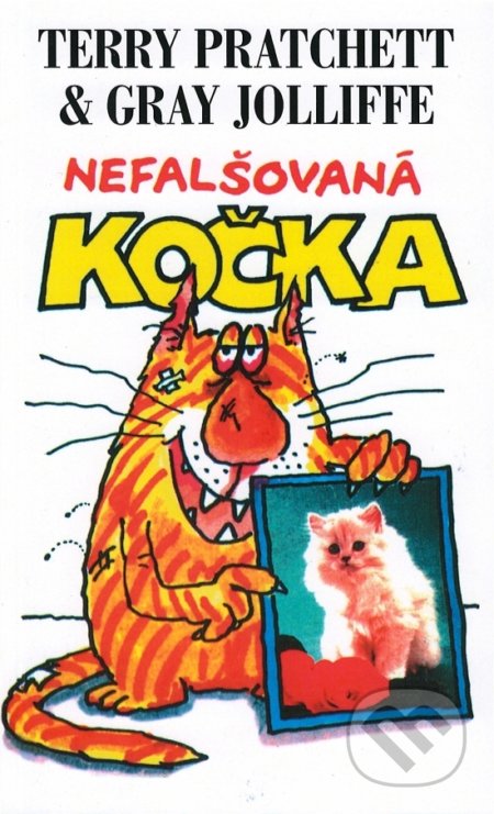 Kniha: Nefalšovaná kočka (Grey Jolliffe a Terry Pratchett). Talpress, 2019 Kniha: Nefalšovaná kočka (Grey Jolliffe a Terry Pratchett). Talpress, 2019