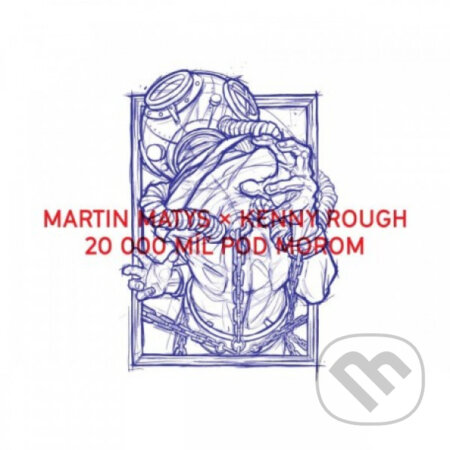 Hudobné CD: Matys Martin & Rough Kenny: 20000 mil pod morom (Hudobné albumy). Hudobné albumy, 2019 Hudobné CD: Matys Martin & Rough Kenny: 20000 mil pod morom (Hudobné albumy). Hudobné albumy, 2019