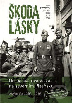 Kniha: Škoda lásky (Irena Bukačová, Karel Rom a Miroslav Hus). Machart, 2019 Kniha: Škoda lásky (Irena Bukačová, Karel Rom a Miroslav Hus). Machart, 2019