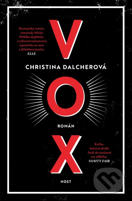 Kniha: Vox (Christina Dalcher). Host, 2019 Kniha: Vox (Christina Dalcher). Host, 2019