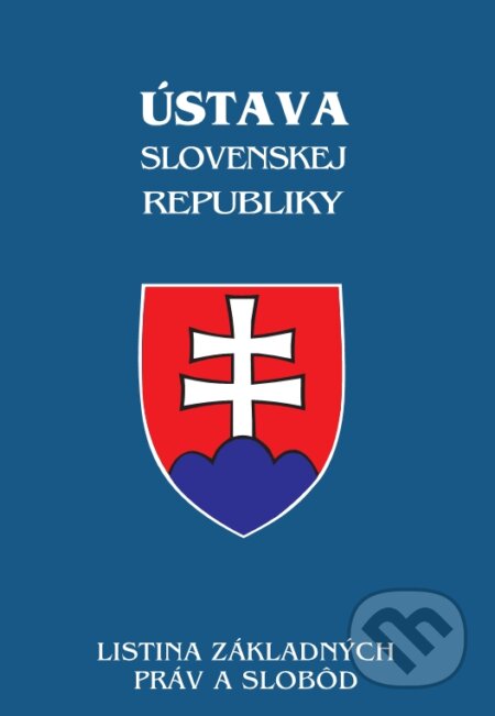 Kniha: Ústava Slovenskej republiky, listina základných práv a slobôd, štátne symboly (Poradca s.r.o.). Poradca s.r.o., 2019 Kniha: Ústava Slovenskej republiky, listina základných práv a slobôd, štátne symboly (Poradca s.r.o.). Poradca s.r.o., 2019