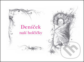 Kniha: Deníček naší holčičky (Ing. Jana Sluštíková). Ing. Jana Sluštíková, 2016 Kniha: Deníček naší holčičky (Ing. Jana Sluštíková). Ing. Jana Sluštíková, 2016
