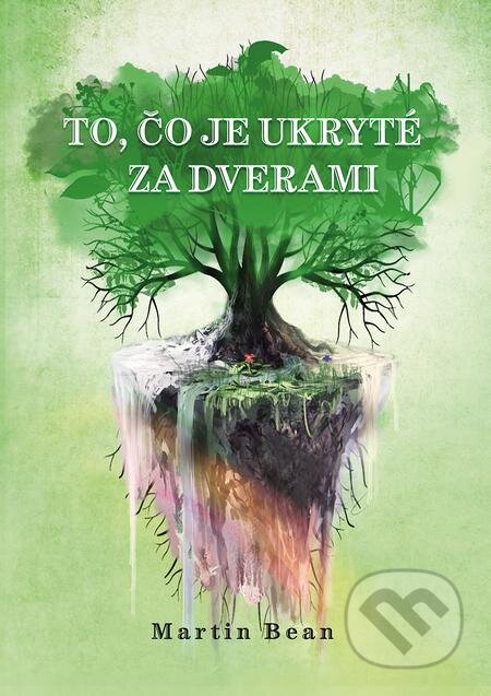 E-kniha: To, čo je ukryté za dverami (Martin Bean). Elist, 2019 E-kniha: To, čo je ukryté za dverami (Martin Bean). Elist, 2019