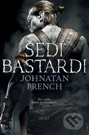 Šedí bastardi - Jonathan French, 2019