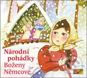 Audiokniha: Národní pohádky Boženy Němcové (Božena Němcová). AudioStory, 2018 Audiokniha: Národní pohádky Boženy Němcové (Božena Němcová). AudioStory, 2018