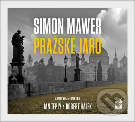 Audiokniha: Pražské jaro (audiokniha) (Simon Mawer). OneHotBook, 2019 Audiokniha: Pražské jaro (audiokniha) (Simon Mawer). OneHotBook, 2019
