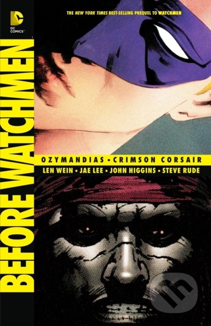 Kniha: Before Watchmen: Ozymandias / Crimson Corsair (Len Wein). DC Comics, 2014 Kniha: Before Watchmen: Ozymandias / Crimson Corsair (Len Wein). DC Comics, 2014