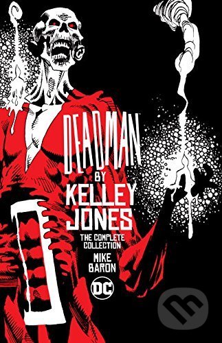 Kniha: Deadman (Mike Baron). DC Comics, 2017 Kniha: Deadman (Mike Baron). DC Comics, 2017