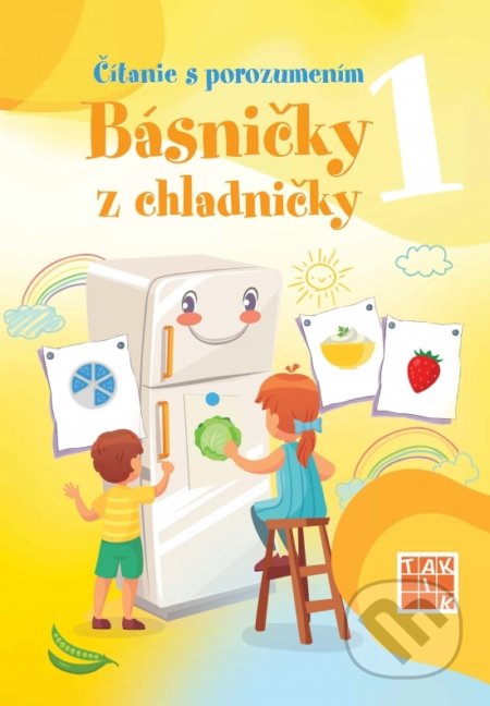 Kniha: Čítanie s porozumením 1 - Básničky z chladničky (Jana Bezegová). Taktik, 2019 Kniha: Čítanie s porozumením 1 - Básničky z chladničky (Jana Bezegová). Taktik, 2019