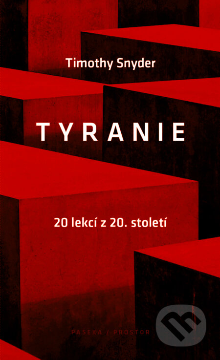 E-kniha: Tyranie (Timothy Snyder). Paseka, 2017 E-kniha: Tyranie (Timothy Snyder). Paseka, 2017