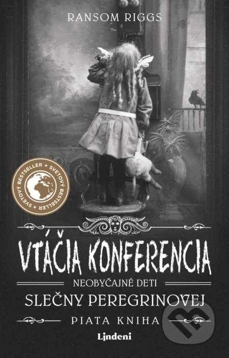 Vtáčia konferencia - Ransom Riggs, Lindeni, 2022