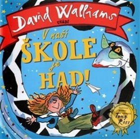 Kniha: V naší škole je had (David Walliams). Argo, 2017 Kniha: V naší škole je had (David Walliams). Argo, 2017
