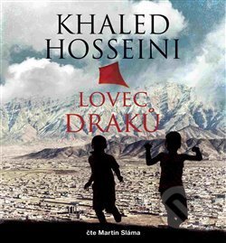 Audiokniha: Lovec draků (Khaled Hosseini). Tympanum, 2017 Audiokniha: Lovec draků (Khaled Hosseini). Tympanum, 2017