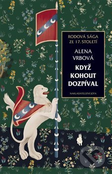 Kniha: Když kohout dozpíval (Alena Vrbová). Jota, 2019 Kniha: Když kohout dozpíval (Alena Vrbová). Jota, 2019