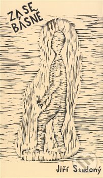 Kniha: Zase básně (Jiří Studený). Pavel Mervart, 2008 Kniha: Zase básně (Jiří Studený). Pavel Mervart, 2008