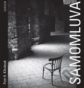 Kniha: Samomluva (Petr H. Křivánek). Sursum, 2015 Kniha: Samomluva (Petr H. Křivánek). Sursum, 2015