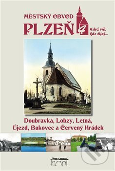 Kniha: Městský obvod Plzeň 4 (Jan Hajšman). Starý most, 2017 Kniha: Městský obvod Plzeň 4 (Jan Hajšman). Starý most, 2017