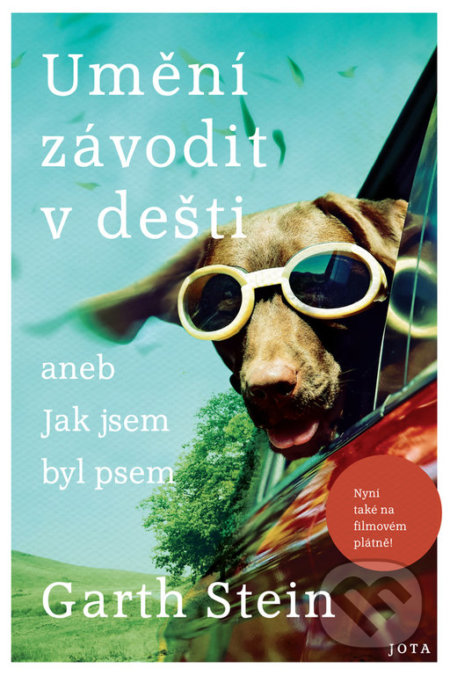 Kniha: Umění závodit v dešti (Garth Stein). Jota, 2019 Kniha: Umění závodit v dešti (Garth Stein). Jota, 2019
