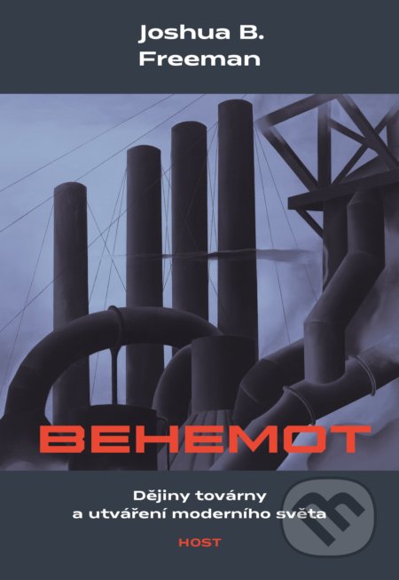 Kniha: Behemot (Joshua B. Freeman). Host, 2019 Kniha: Behemot (Joshua B. Freeman). Host, 2019