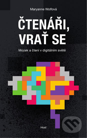 Kniha: Čtenáři, vrať se (Maryanne Wolf), 2020 Kniha: Čtenáři, vrať se (Maryanne Wolf), 2020