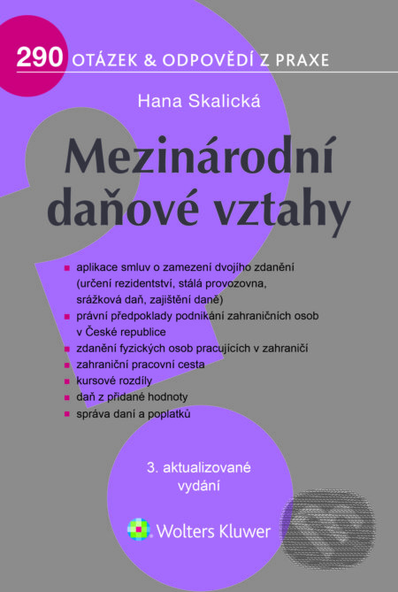 E-kniha: Mezinárodní daňové vztahy (Hana Skalická). Wolters Kluwer ČR, 2017 E-kniha: Mezinárodní daňové vztahy (Hana Skalická). Wolters Kluwer ČR, 2017