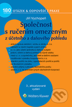 E-kniha: Společnost s ručením omezeným z účetního a daňového pohledu (Jiří Vychopeň). Wolters Kluwer ČR, 2016 E-kniha: Společnost s ručením omezeným z účetního a daňového pohledu (Jiří Vychopeň). Wolters Kluwer ČR, 2016