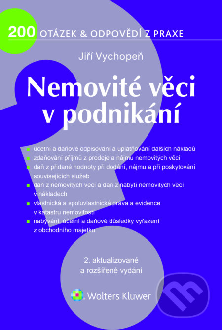 E-kniha: Nemovité věci v podnikání (Jiří Vychopeň). Wolters Kluwer ČR, 2015 E-kniha: Nemovité věci v podnikání (Jiří Vychopeň). Wolters Kluwer ČR, 2015
