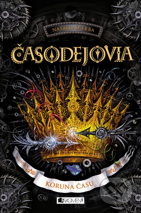 Kniha: Časodejovia: Koruna času (Natalja Ščerba), 2019 Kniha: Časodejovia: Koruna času (Natalja Ščerba), 2019