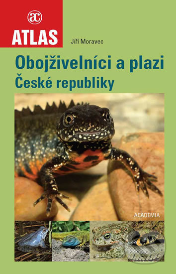 Kniha: Obojživelníci a plazi České republiky (Jiří Moravec). Academia, 2019 Kniha: Obojživelníci a plazi České republiky (Jiří Moravec). Academia, 2019
