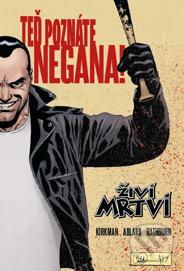Kniha: Živí mrtví (Speciál) (Robert Kirkman). Crew, 2019 Kniha: Živí mrtví (Speciál) (Robert Kirkman). Crew, 2019