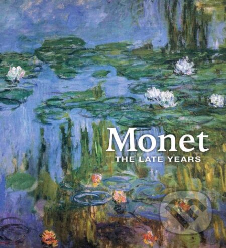 Kniha: Monet (Claire M. Barry, George T. M. Shackelford, Simon Kelly a kolektív). Yale University Press, 2019 Kniha: Monet (Claire M. Barry, George T. M. Shackelford, Simon Kelly a kolektív). Yale University Press, 2019