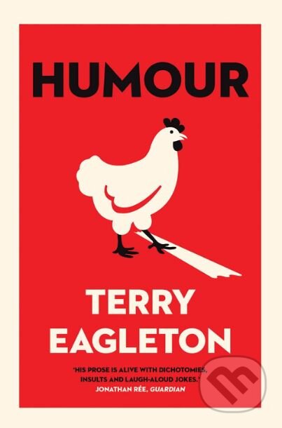 Kniha: Humour (Terry Eagleton). Yale University Press, 2019 Kniha: Humour (Terry Eagleton). Yale University Press, 2019
