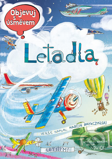 Kniha: Objevuj s úsměvem: Letadla (Marcin Brykczynski). Pikola, 2019 Kniha: Objevuj s úsměvem: Letadla (Marcin Brykczynski). Pikola, 2019
