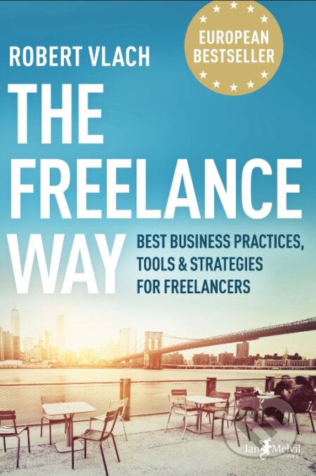 Kniha: The Freelance Way (Robert Vlach). Jan Melvil publishing, 2019 Kniha: The Freelance Way (Robert Vlach). Jan Melvil publishing, 2019