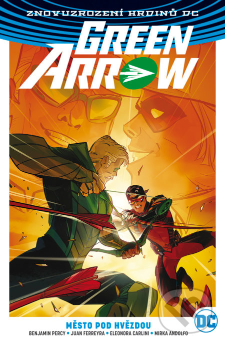 Kniha: Green Arrow 4: Město pod hvězdou (Benjamin Percy a Juan Ferreyra). BB/art, 2019 Kniha: Green Arrow 4: Město pod hvězdou (Benjamin Percy a Juan Ferreyra). BB/art, 2019