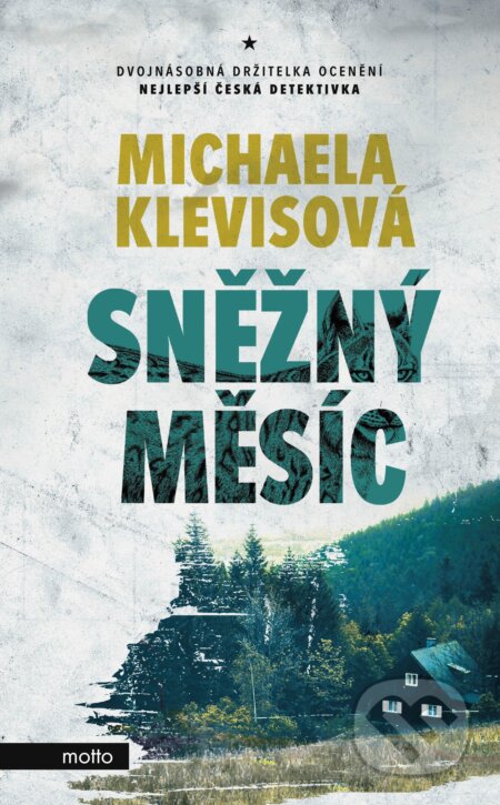 Kniha: Sněžný měsíc (Michaela Klevisová). Motto, 2019 Kniha: Sněžný měsíc (Michaela Klevisová). Motto, 2019