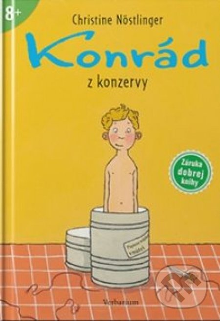 Kniha: Konrád z konzervy (Christine Nöstlinger). Verbarium, 2019 Kniha: Konrád z konzervy (Christine Nöstlinger). Verbarium, 2019