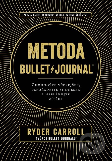 E-kniha: Metoda Bullet Journal (Ryder Carroll). Jan Melvil publishing, 2019 E-kniha: Metoda Bullet Journal (Ryder Carroll). Jan Melvil publishing, 2019