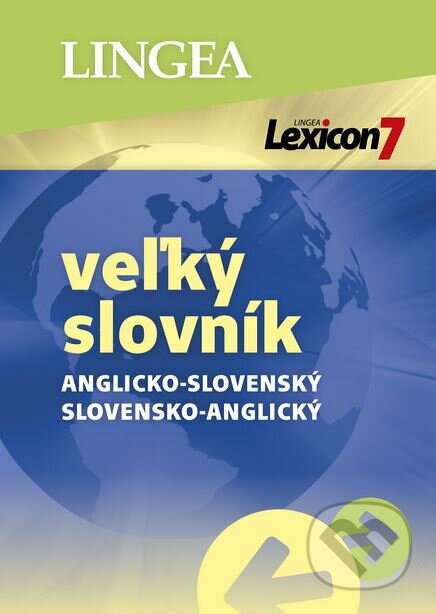 Lexicon 7: Anglicko-slovenský a slovensko-anglický veľký slovník, Lingea, 2019
