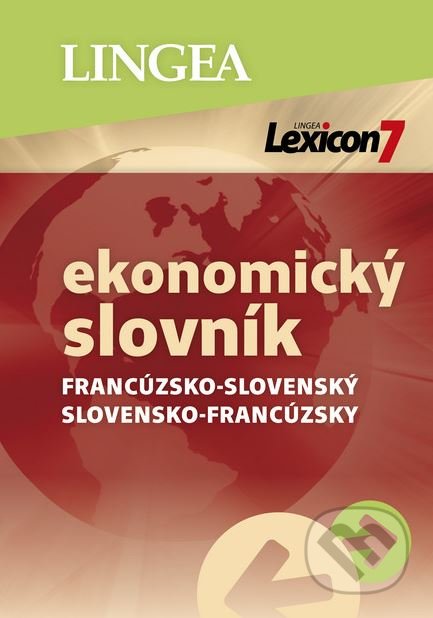 Lexicon 7: Francúzsko-slovenský a slovensko-francúzsky ekonomický slovník, Lingea, 2019