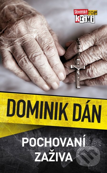 Kniha: Pochovaní zaživa (Dominik Dán), 2019 Kniha: Pochovaní zaživa (Dominik Dán), 2019