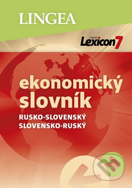 Lexicon 7: Rusko-slovenský a slovensko-ruský ekonomický slovník (Lingea). Lingea, 2019 Lexicon 7: Rusko-slovenský a slovensko-ruský ekonomický slovník (Lingea). Lingea, 2019