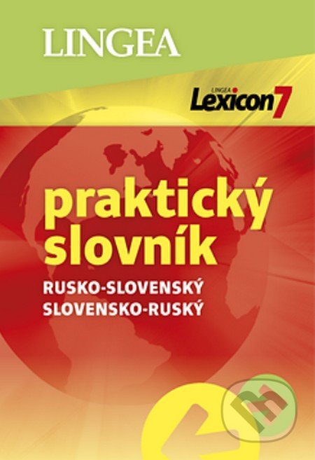 Lexicon 7: Rusko-slovenský a slovensko-ruský praktický slovník (Lingea). Lingea, 2019 Lexicon 7: Rusko-slovenský a slovensko-ruský praktický slovník (Lingea). Lingea, 2019