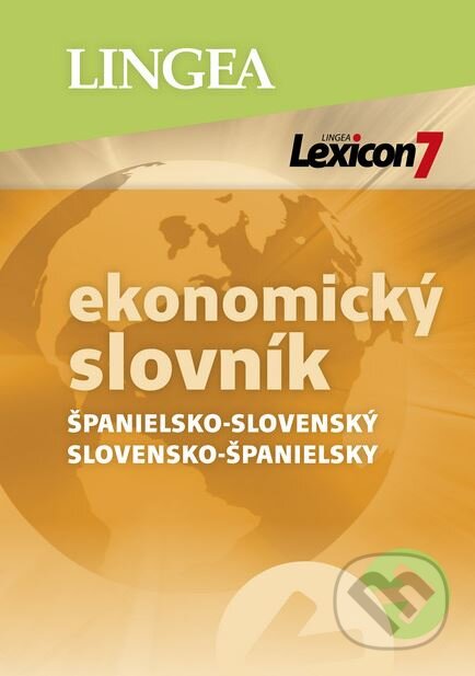 Lexicon 7: Španielsko-slovenský a slovensko-španielský ekonomický slovník (Lingea). Lingea, 2019 Lexicon 7: Španielsko-slovenský a slovensko-španielský ekonomický slovník (Lingea). Lingea, 2019