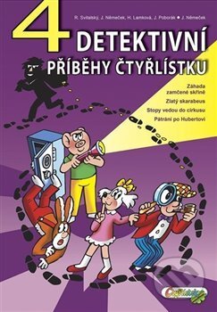 Kniha: 4 detektivní příběhy (Hana Lamková). Čtyřlístek, 2014 Kniha: 4 detektivní příběhy (Hana Lamková). Čtyřlístek, 2014