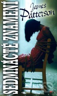 Kniha: Sedmnácté znamení (James Patterson). Alpress, 2019 Kniha: Sedmnácté znamení (James Patterson). Alpress, 2019