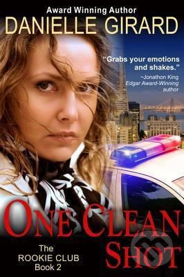 Kniha: One Clean Shot (Danielle Girard). ePublishing Works!, 2014 Kniha: One Clean Shot (Danielle Girard). ePublishing Works!, 2014
