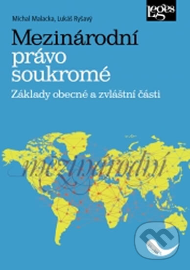 Kniha: Mezinárodní právo soukromé (Michal Malacka). Leges, 2019 Kniha: Mezinárodní právo soukromé (Michal Malacka). Leges, 2019